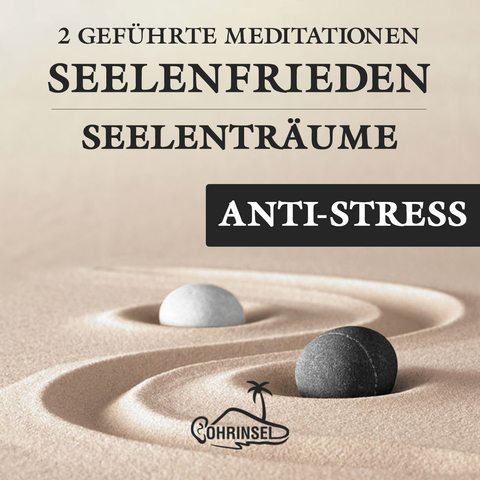 Seelenfrieden - 2 Geführte Meditationen gegen Stress - Alan Fields