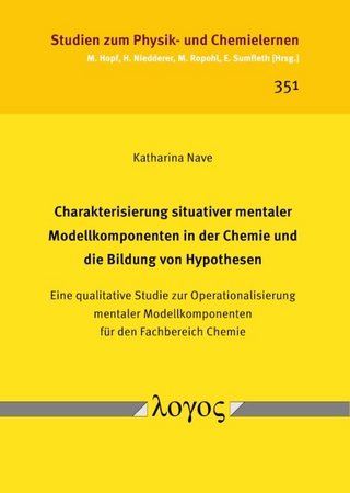 Charakterisierung situativer mentaler Modellkomponenten in der Chemie und die Bildung von Hypothesen
