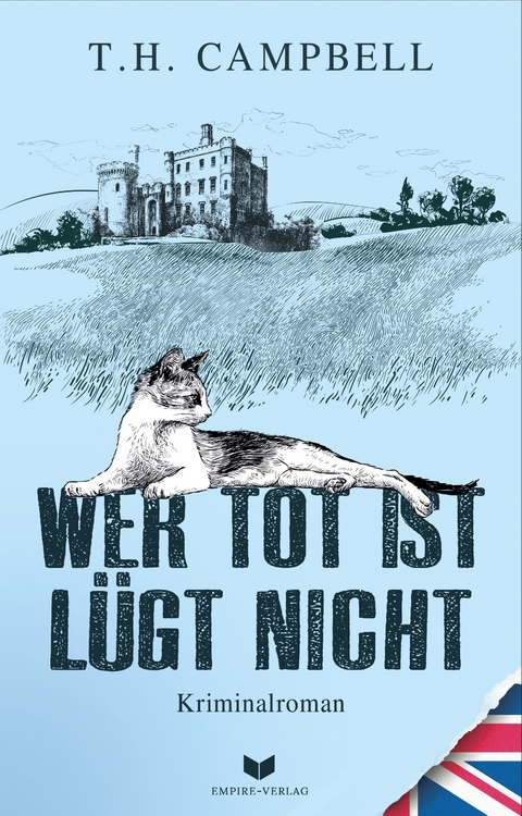 Wer tot ist l&uuml;gt nicht - T. H. Campbell