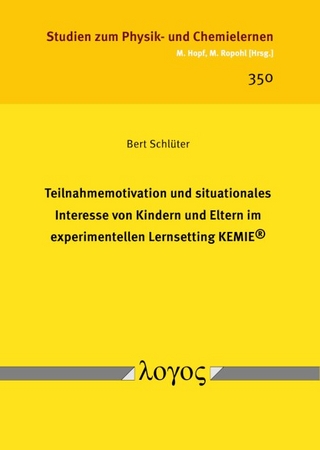 Teilnahmemotivation und situationales Interesse von Kindern und Eltern im experimentellen Lernsetting KEMIE