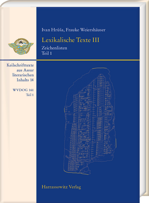 Lexikalische Texte III. Zeichenlisten - Ivan Hrů&scaron;a, Frauke Weiersh&auml;user