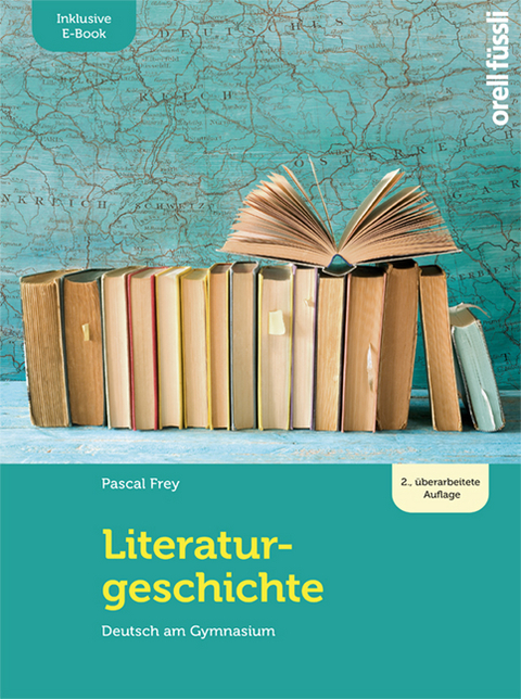Literaturgeschichte &ndash; inkl. E-Book - Pascal Frey