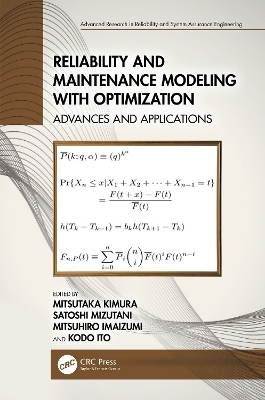 Reliability and Maintenance Modeling with Optimization - 