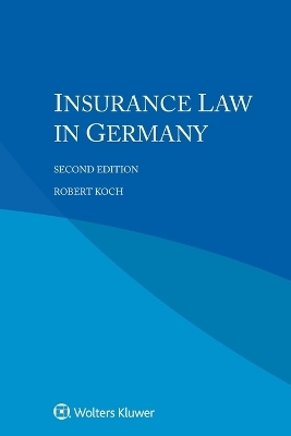 Insurance Law in Germany - Robert Koch