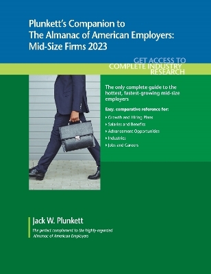 Plunkett's Companion to the Almanac of American Employers 2023