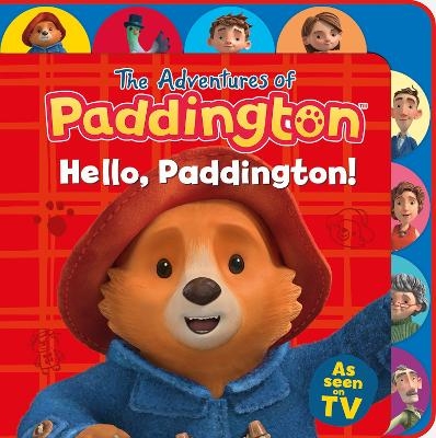 Hello, Paddington! (Tabbed Board) -  HarperCollins Children&rsquo;s Books