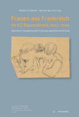 Frauen aus Frankreich im KZ Ravensbrück (1942&ndash;1945) - 
