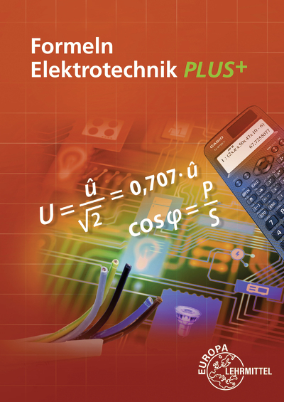 Formeln Elektrotechnik PLUS+ - Dieter Isele, Werner Klee, Klaus Tkotz