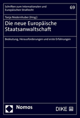 Die neue Europ&auml;ische Staatsanwaltschaft - 