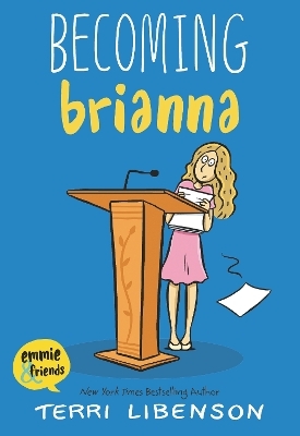 Emmie & Friends: Becoming Brianna