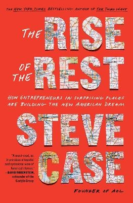 The Rise of the Rest - Steve Case
