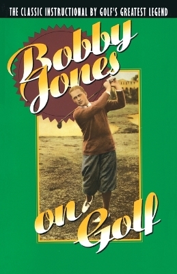 Bobby Jones on Golf