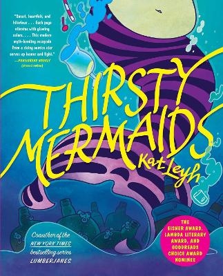 Thirsty Mermaids - Kat Leyh