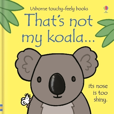 That's not my koala... - Fiona Watt