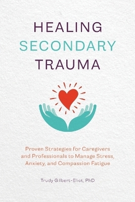 Healing Secondary Trauma
