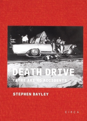 Death Drive - Stephen Bayley