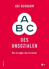 ABC des Unsozialen - Adi Buxbaum