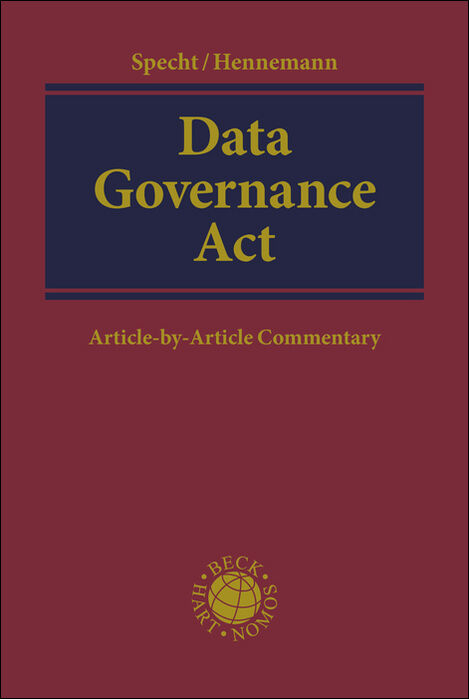 Data Governance Act - Louisa Specht-Riemenschneider, Moritz Hennemann