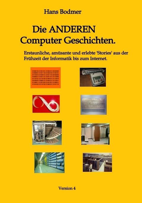 Die ANDEREN Computer 'Geschichten'. - Hans Bodmer