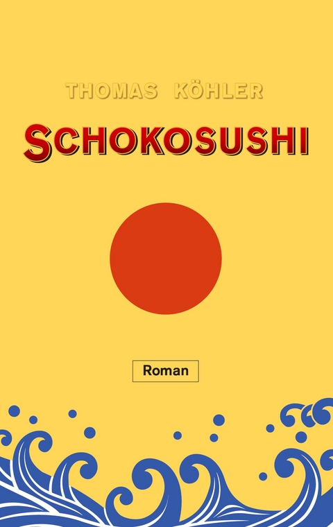Schokosushi - Thomas K&ouml;hler