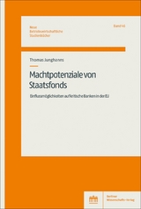 Machtpotenziale von Staatsfonds - Thomas Junghanns