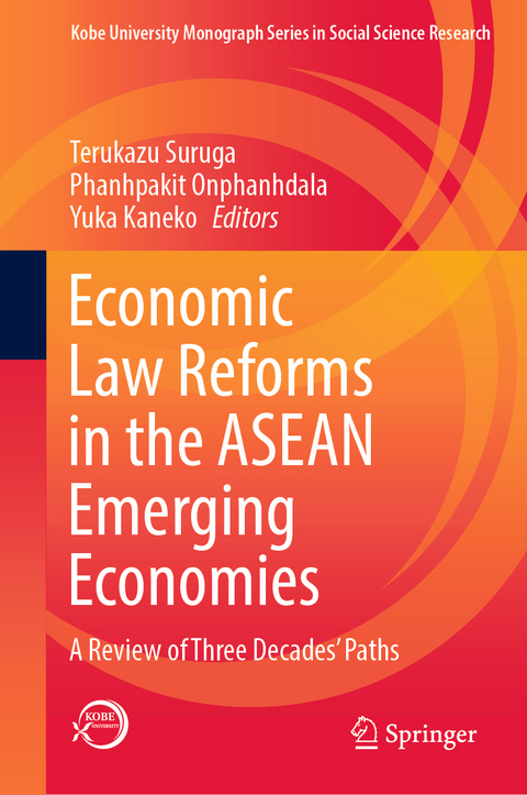 Economic Law Reforms in the ASEAN Emerging Economies - 