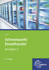 Schwerpunkt Einzelhandel Schuljahr 2 - Berner, Steffen