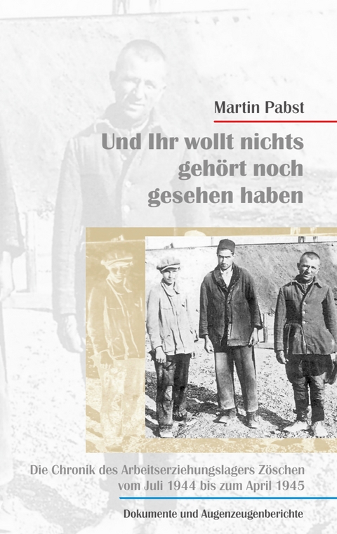 Und ihr wollt nichts gesehen noch geh&ouml;rt haben - Martin Pabst