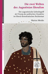 Die zwei Welten des Augustinian liberalism - Marius Menke
