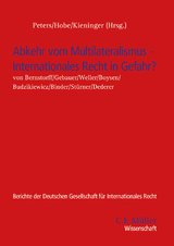 Abkehr vom Multilateralismus &ndash; Internationales Recht in Gefahr? - 