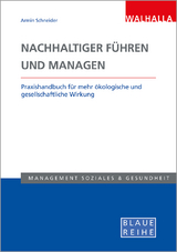 Nachhaltiger f&uuml;hren und managen - 