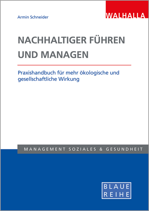 Nachhaltiger f&uuml;hren und managen - 