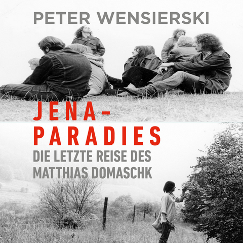 Jena-Paradies - Peter Wensierski