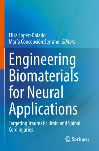 Engineering Biomaterials for Neural Applications