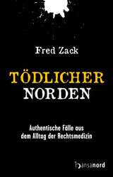 T&ouml;dlicher Norden - Fred Zack