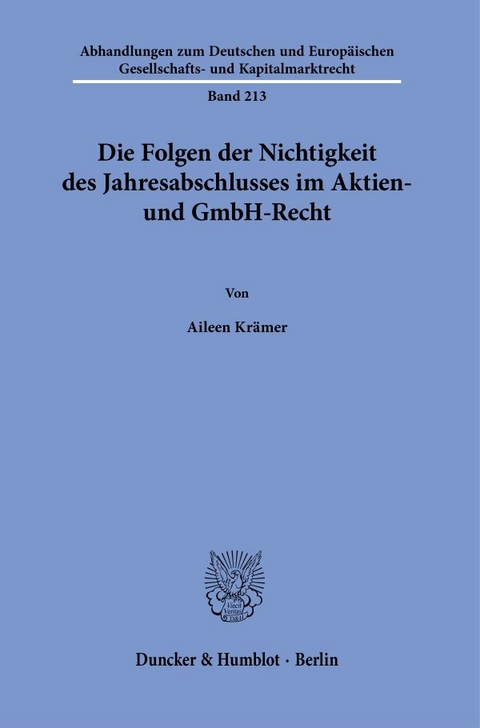 Die Folgen der Nichtigkeit des Jahresabschlusses im Aktien- und GmbH-Recht. - Aileen Kr&auml;mer