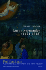 Lucas Fern&aacute;ndez (1474&ndash;1542) - Gerhard Penzkofer