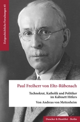Paul Freiherr von Eltz-R&uuml;benach. - Andreas von Mettenheim