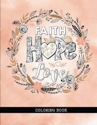 Faith hope love coloring book