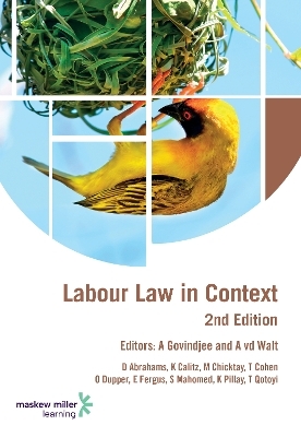 Labour law in context - D. Abrahams, K. Calitz, M. Chicktay, T. Cohen, O. Dupper