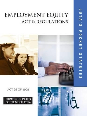 Employment equity act 55 of 1998 & regulations