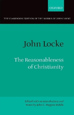 John Locke: The Reasonableness of Christianity - 