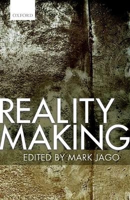 Reality Making - 