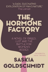 The Hormone Factory - Saskia Goldschmidt, Ian Stephen