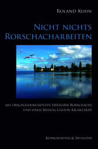 Nicht nichts. Rorschacharbeiten