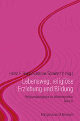 Lebensweg, religi&ouml;se Erziehung und Bildung - 