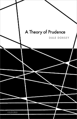 A Theory of Prudence - Dale Dorsey