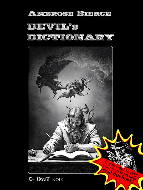 Devil's Dictionary - Ambrose Bierce