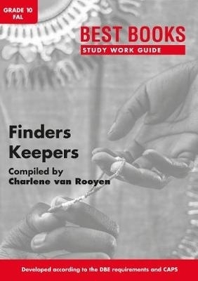 Study work guide: Finders keepers - Charlene van Rooyen, Rosamund Haden