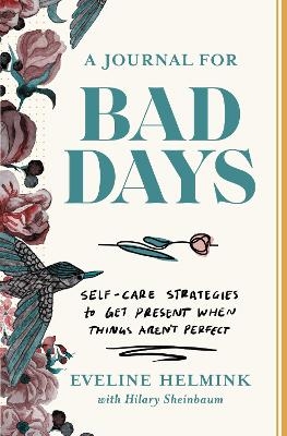 A Journal for Bad Days - Eveline Helmink